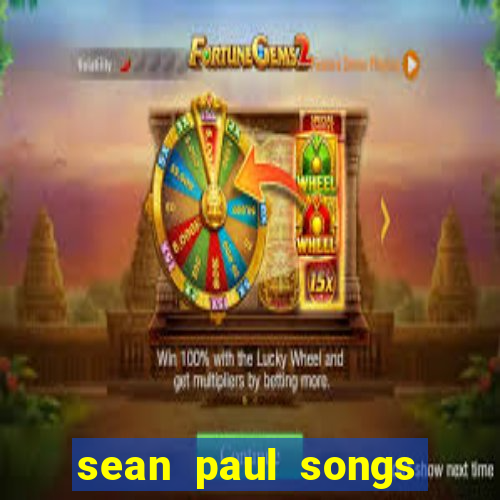 sean paul songs get busy