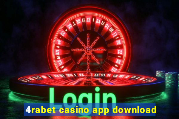 4rabet casino app download