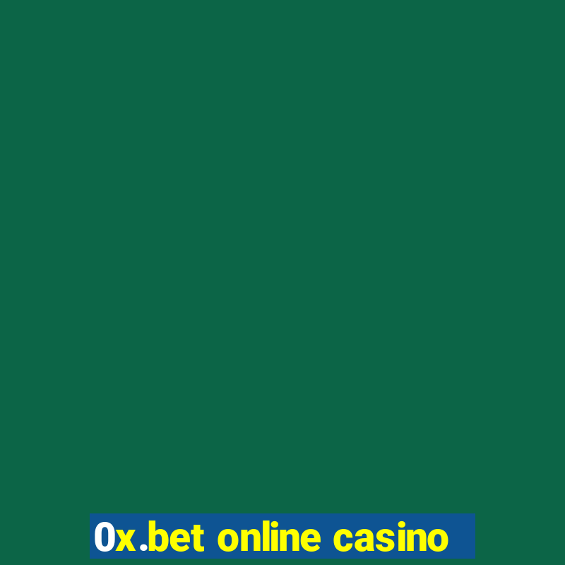 0x.bet online casino