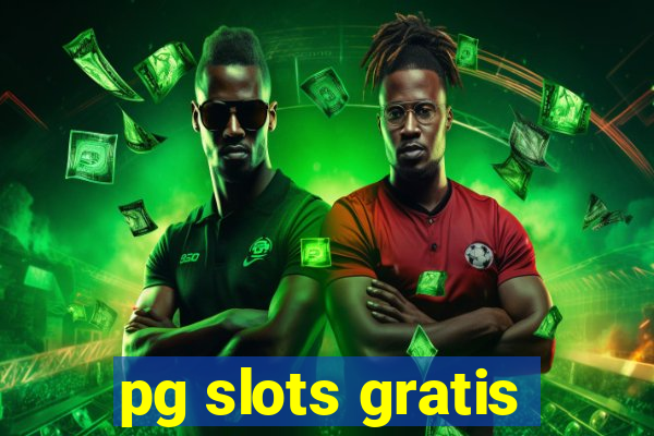 pg slots gratis