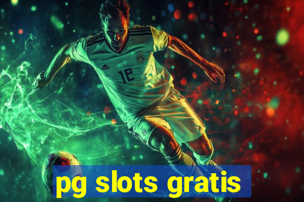 pg slots gratis