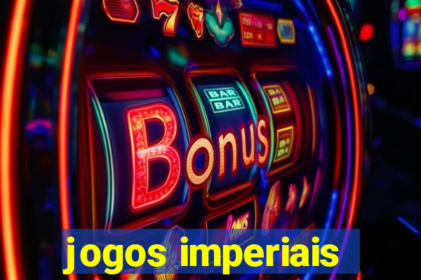 jogos imperiais