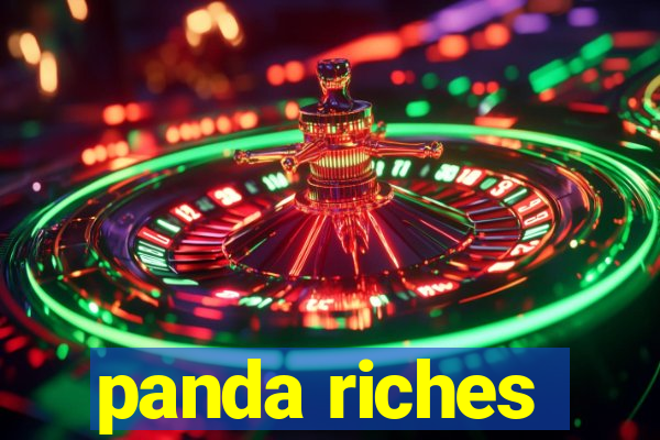 panda riches