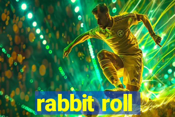 rabbit roll