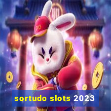 sortudo slots 2023