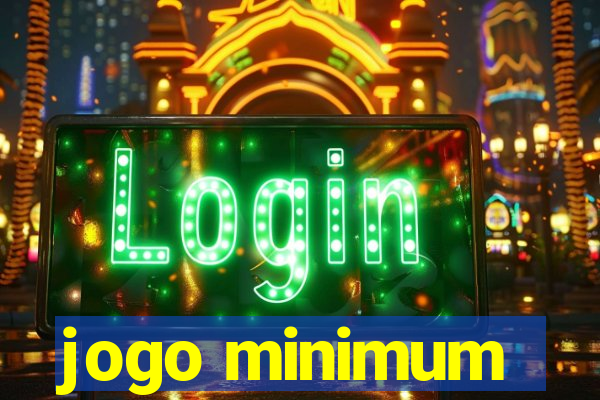 jogo minimum