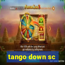 tango down sc