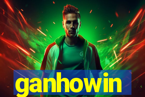 ganhowin