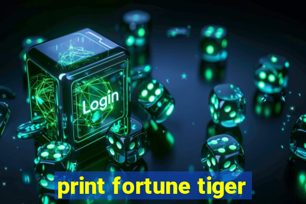 print fortune tiger