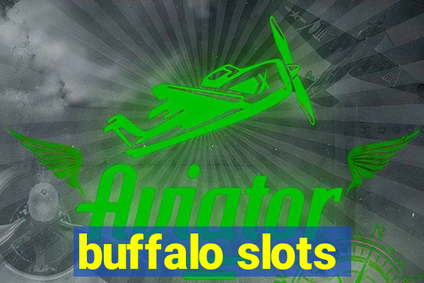 buffalo slots