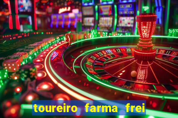 toureiro farma frei serafim teresina - pi