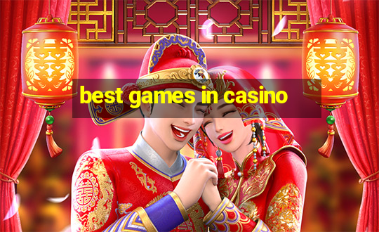 best games in casino