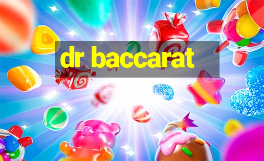 dr baccarat