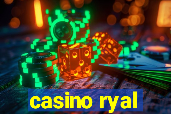 casino ryal