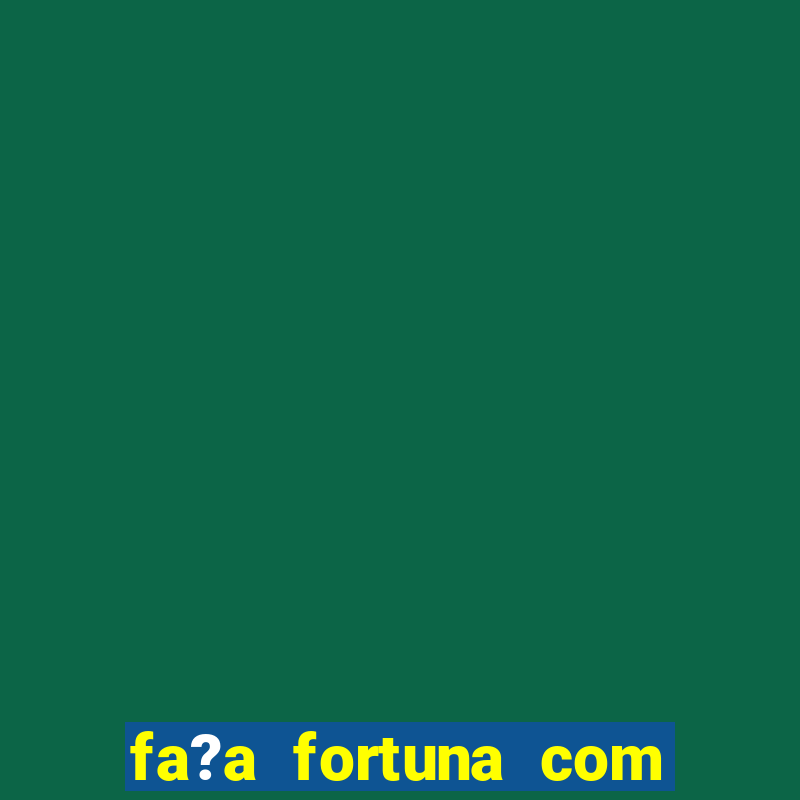 fa?a fortuna com a??es pdf