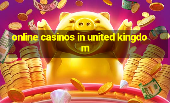 online casinos in united kingdom