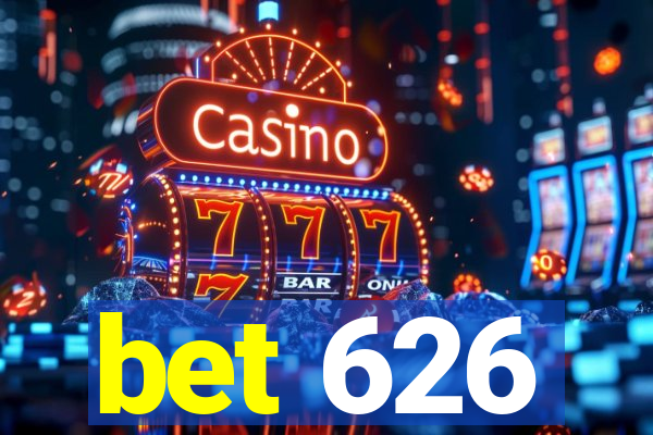 bet 626