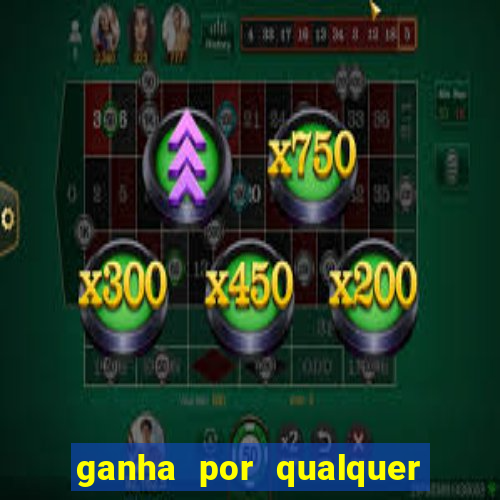 ganha por qualquer outro placar