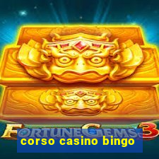 corso casino bingo