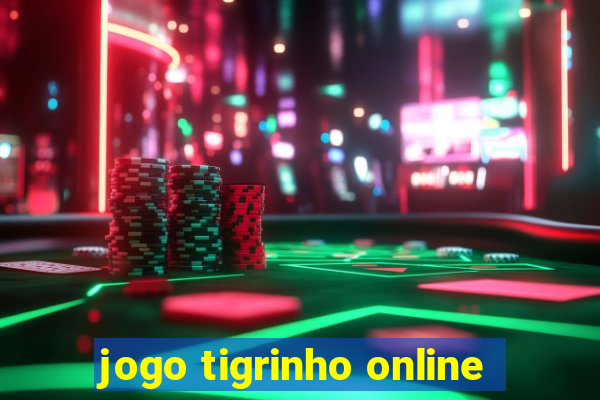 jogo tigrinho online