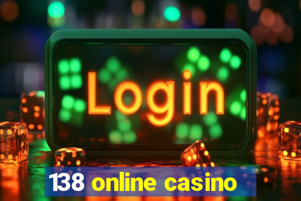 138 online casino