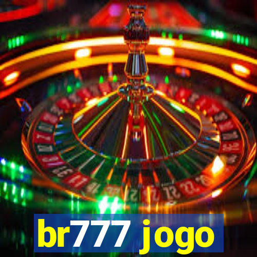 br777 jogo