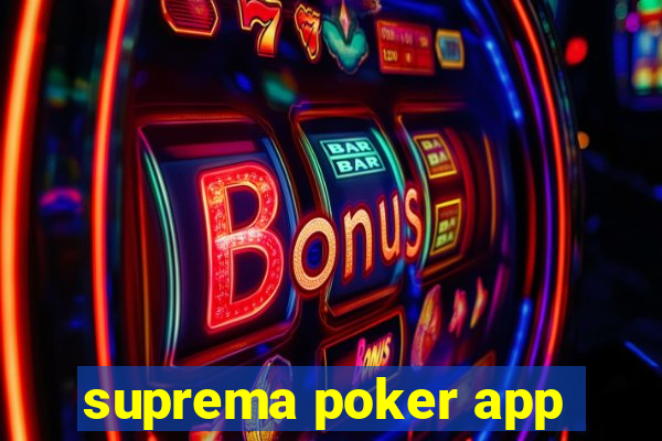 suprema poker app