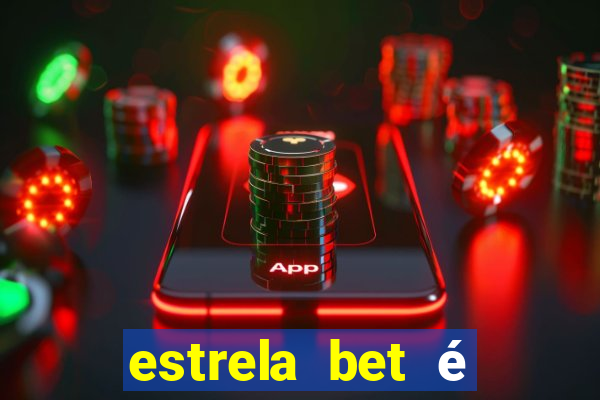 estrela bet é confiável reclame aqui