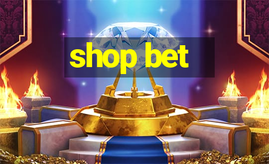 shop bet