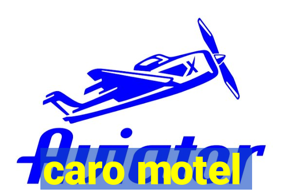 caro motel