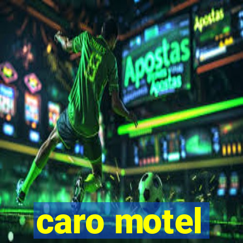 caro motel