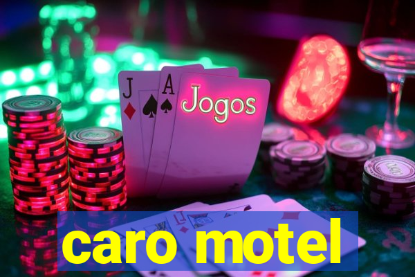 caro motel