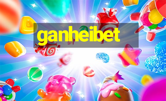 ganheibet