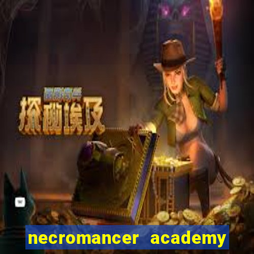 necromancer academy and the genius summoner 98