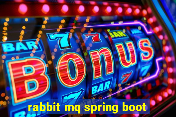 rabbit mq spring boot