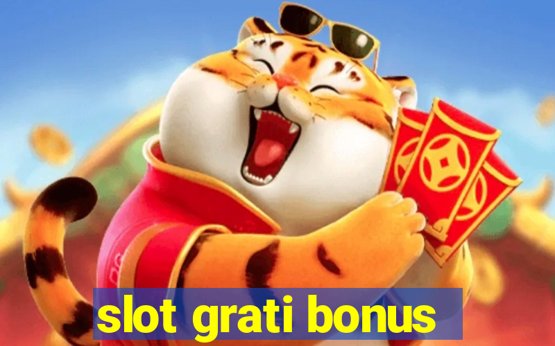 slot grati bonus