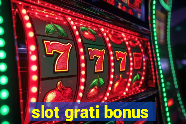 slot grati bonus