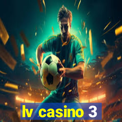 lv casino 3