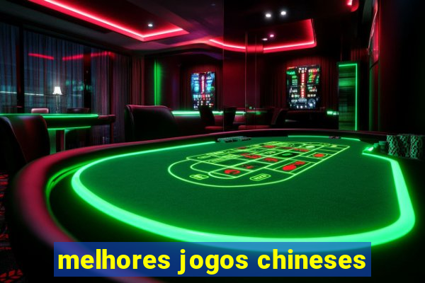 melhores jogos chineses