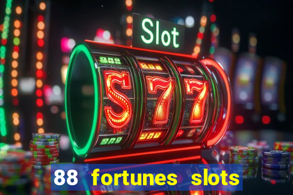 88 fortunes slots paga mesmo