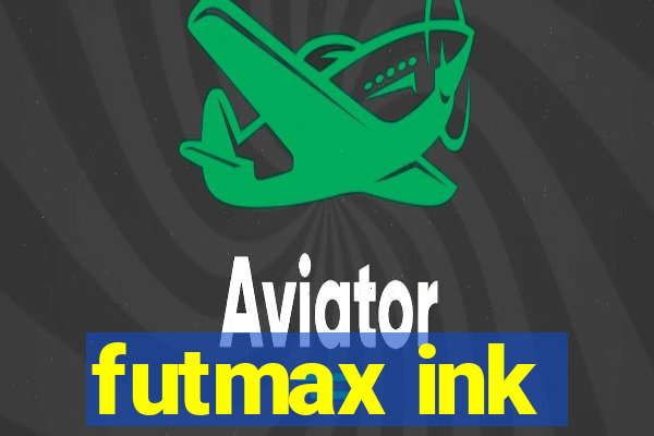 futmax ink