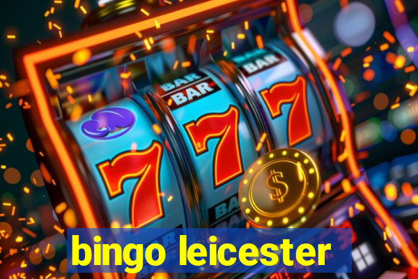 bingo leicester