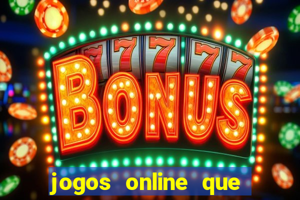 jogos online que paga de verdade