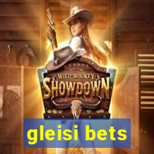 gleisi bets