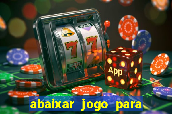 abaixar jogo para ganhar dinheiro