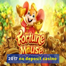 2017 no deposit casino