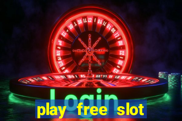 play free slot machines without downloading