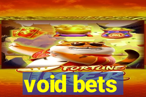 void bets