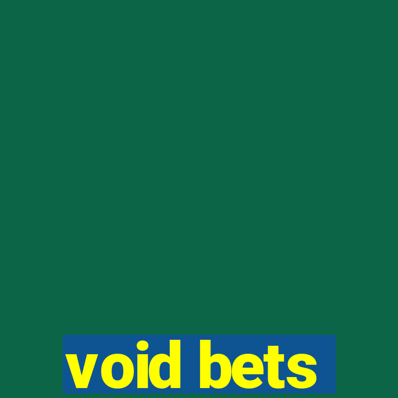 void bets