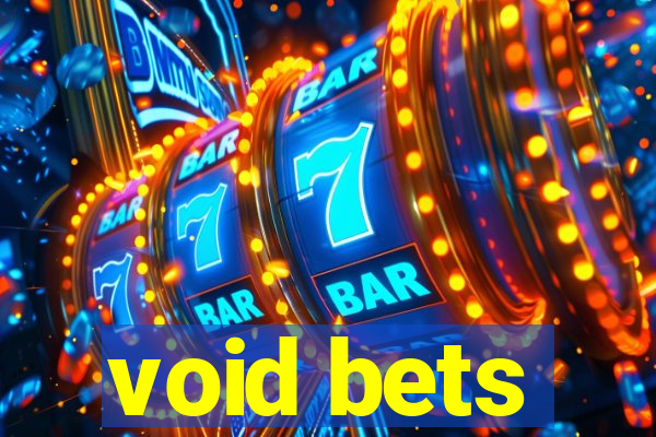 void bets